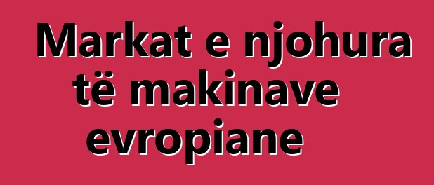 Markat e njohura të makinave evropiane