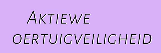 Aktiewe voertuigveiligheid