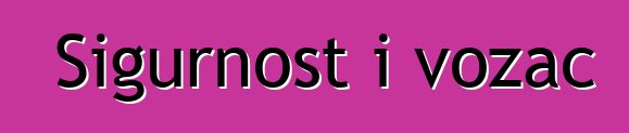 Sigurnost i vozač