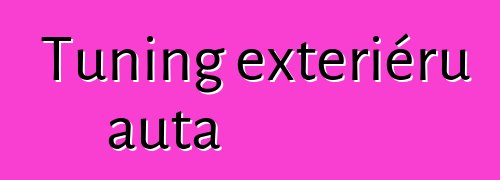 Tuning exteriéru auta