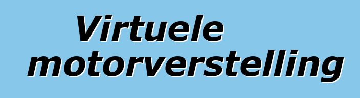 Virtuele motorverstelling