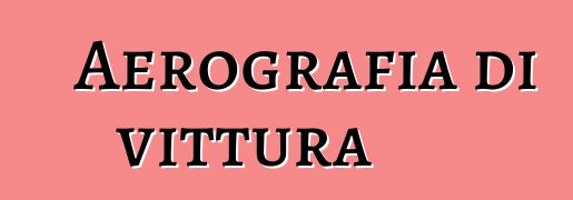 Aerografia di vittura