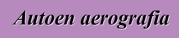 Autoen aerografia