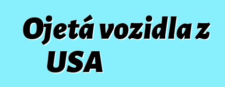 Ojetá vozidla z USA