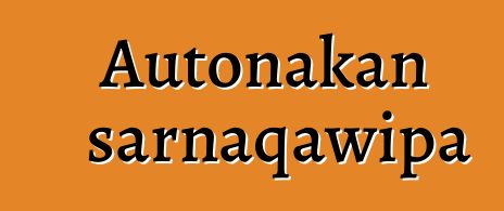 Autonakan sarnaqawipa