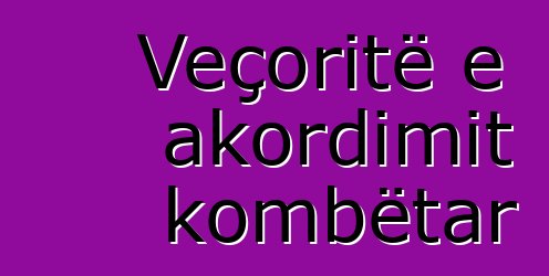 Veçoritë e akordimit kombëtar