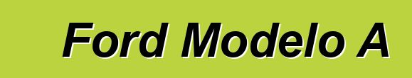 Ford Modelo A