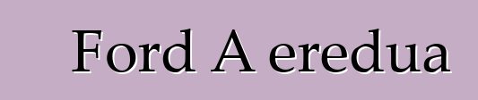 Ford A eredua