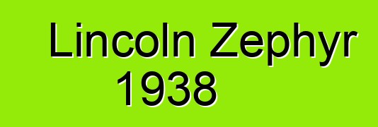 Lincoln Zephyr 1938