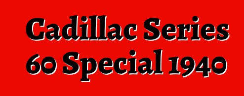 Cadillac Series 60 Special 1940