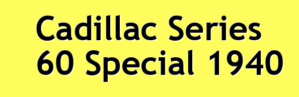 Cadillac Series 60 Special 1940