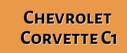 Chevrolet Corvette C1