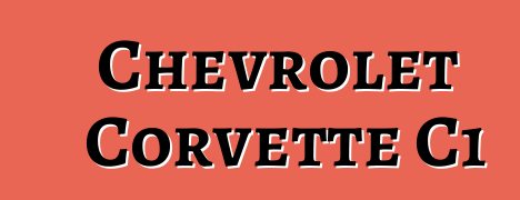 Chevrolet Corvette C1