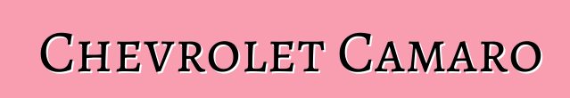 Chevrolet Camaro