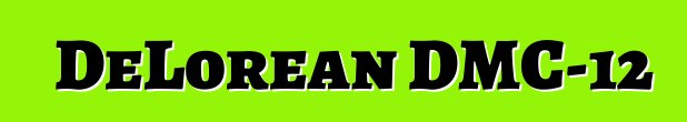 DeLorean DMC-12