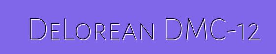 DeLorean DMC-12