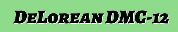 DeLorean DMC-12