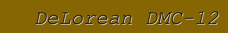DeLorean DMC-12