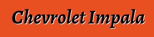 Chevrolet Impala
