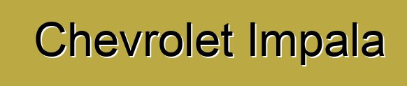 Chevrolet Impala