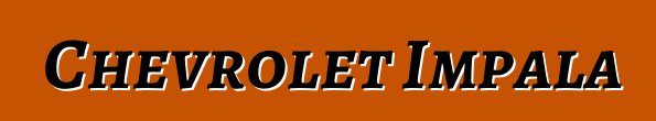 Chevrolet Impala