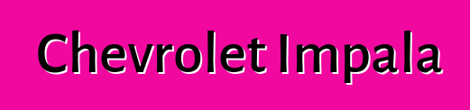 Chevrolet Impala