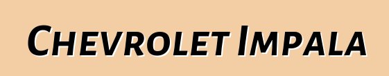Chevrolet Impala