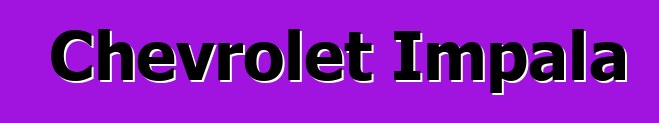 Chevrolet Impala
