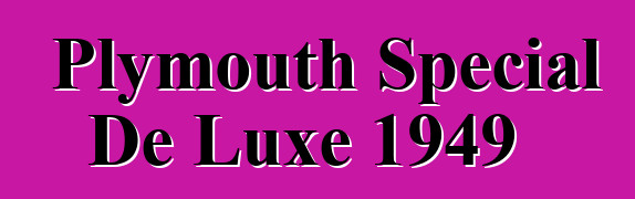 Plymouth Special De Luxe 1949