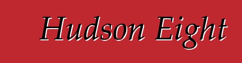 Hudson Eight