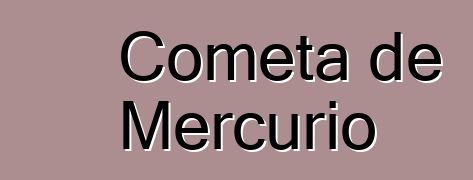 Cometa de Mercurio