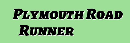 Plymouth Road Runner