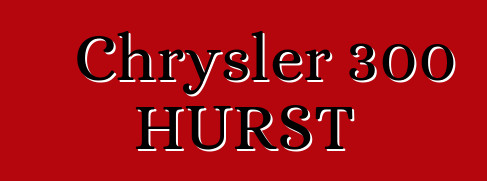 Chrysler 300 HURST