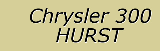 Chrysler 300 HURST