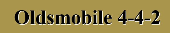 Oldsmobile 4-4-2