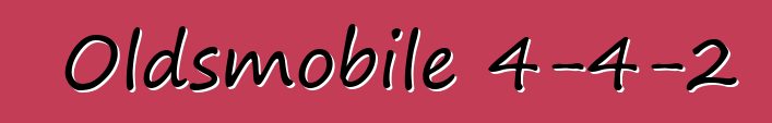 Oldsmobile 4-4-2
