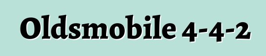 Oldsmobile 4-4-2