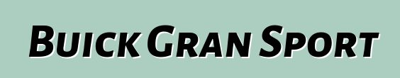 Buick Gran Sport