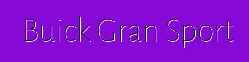 Buick Gran Sport