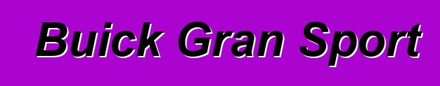 Buick Gran Sport