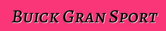 Buick Gran Sport
