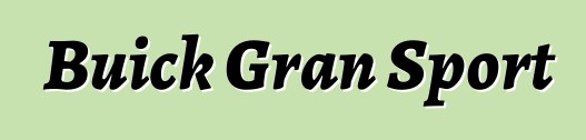 Buick Gran Sport