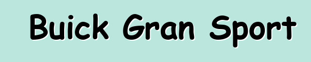 Buick Gran Sport