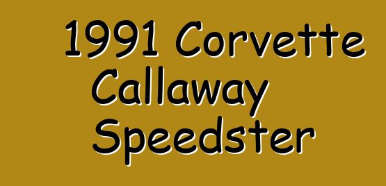 1991 Corvette Callaway Speedster
