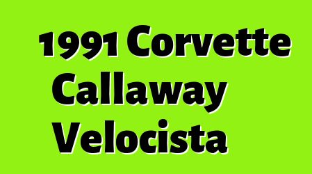 1991 Corvette Callaway Velocista