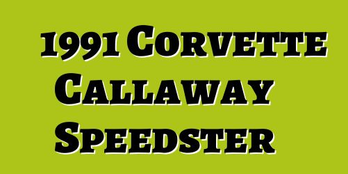 1991 Corvette Callaway Speedster