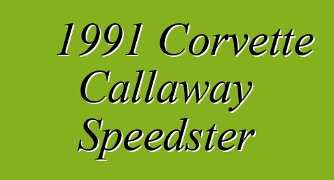 1991 Corvette Callaway Speedster