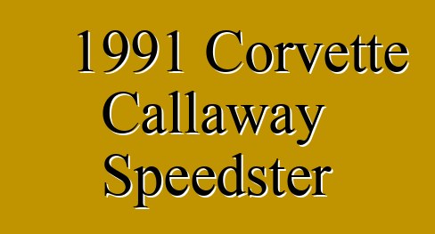 1991 Corvette Callaway Speedster