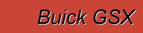 Buick GSX