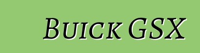 Buick GSX
